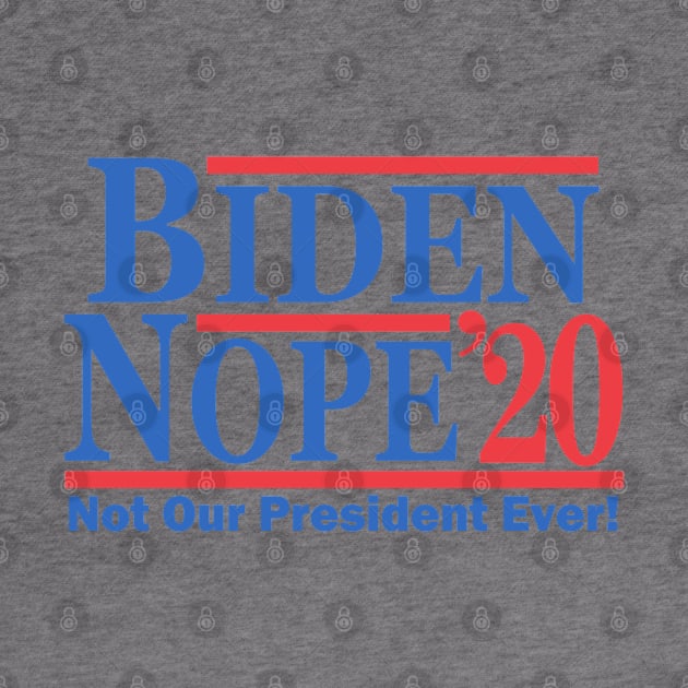 Biden Nope 2020 by Etopix